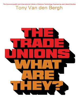 cover image of The Trade Unions—What Are They?